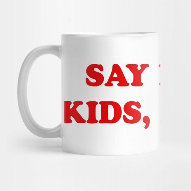 Say no to kids by TheCosmicTradingPost
